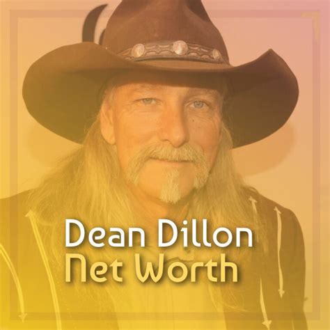 dean dillon net worth|dean dillon songwriter net worth.